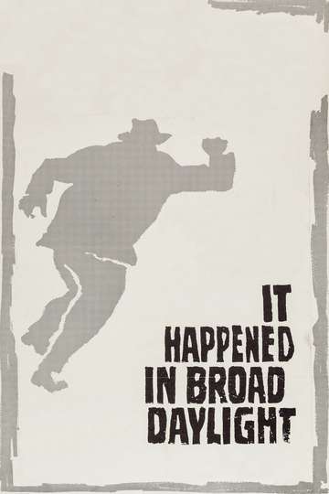 It Happened in Broad Daylight Poster