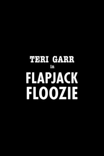 Flapjack Floozie Poster
