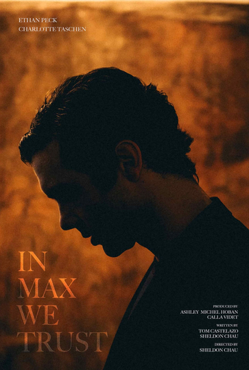 In Max We Trust Poster