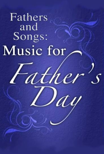 Fathers and Songs Music for Fathers Day Poster