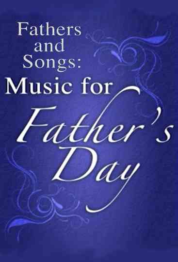 Fathers and Songs Music for Fathers Day