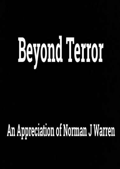 Beyond Terror  An Appreciation of Norman J Warren