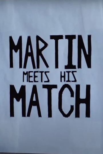 Martin Meets His Match Poster