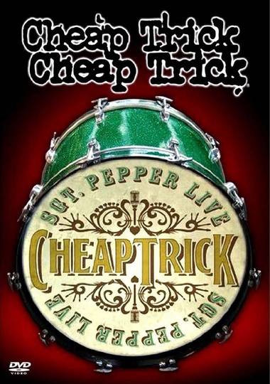 Cheap Trick  Sgt Pepper Live