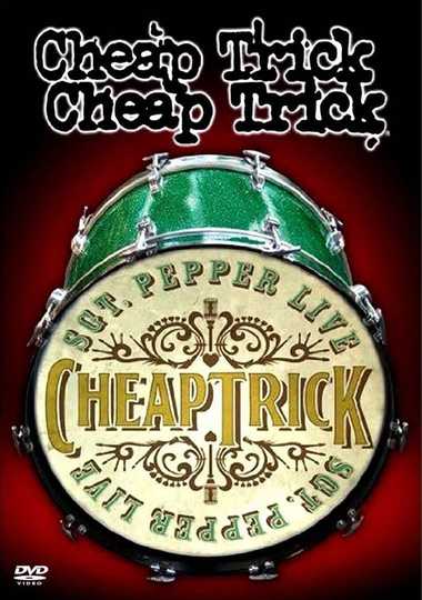 Cheap Trick  Sgt Pepper Live