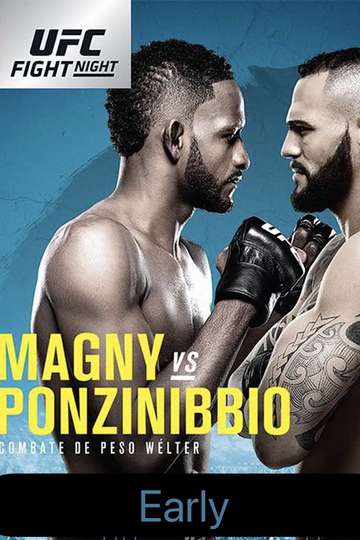 UFC Fight Night 140: Magny vs. Ponzinibbio - Early Prelims