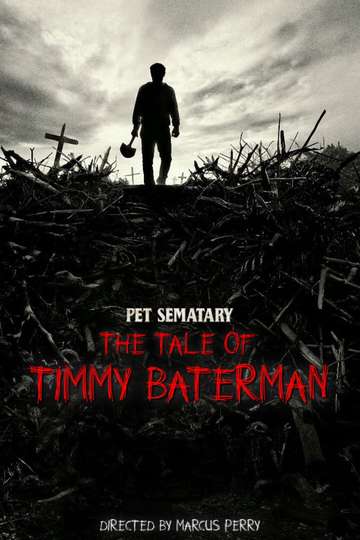 Pet Sematary The Tale of Timmy Baterman
