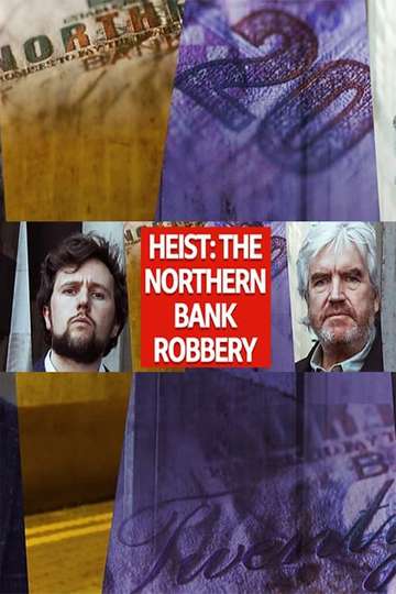 Heist The Northern Bank Robbery Poster