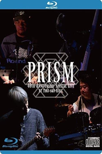 Prism  40th Anniversary Special Live at Tiat Sky Hall