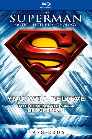 You Will Believe: The Cinematic Saga of Superman Poster