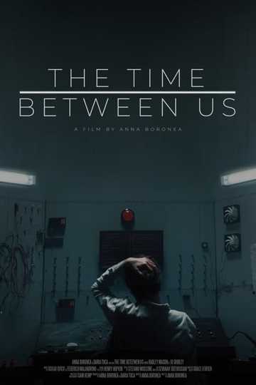 The Time Between Us Poster