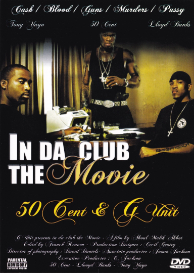 50 Cent & G-Unit | In Da Club: The Movie