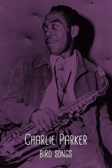 Charlie Parker Bird Songs Poster
