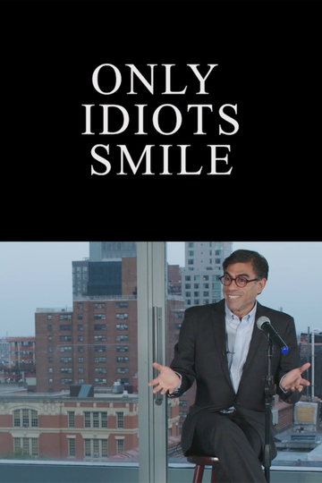 Only Idiots Smile Poster