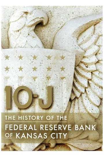 10J The History of the Federal Reserve Bank of Kansas City Poster