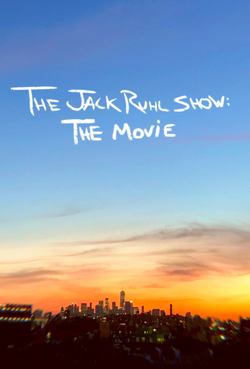 The Jack Ruhl Show The Movie Poster