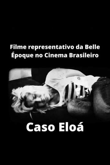 Filme representativo da Belle Époque no Cinema Brasileiro  Caso Eloá