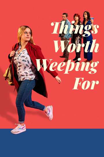 Things Worth Weeping For Poster
