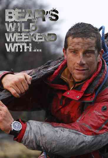 Bear's Wild Weekend with... Poster