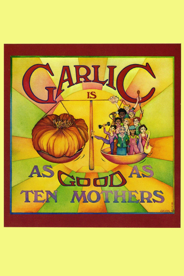 Garlic Is as Good as Ten Mothers