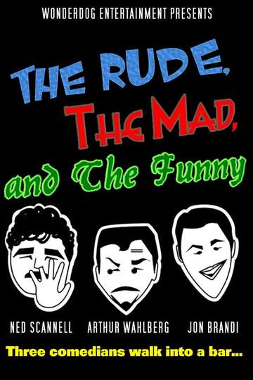 The Rude the Mad and the Funny Poster
