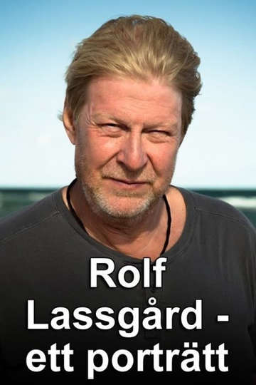 Rolf Lassgård – Ett Porträtt