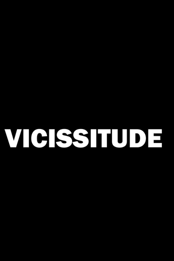 Vicissitude Poster