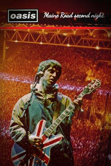 Oasis  Maine Road Second Night