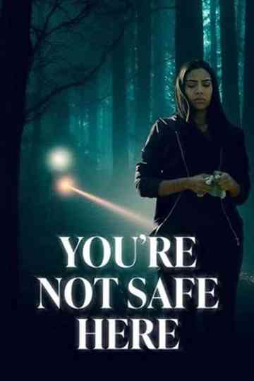 You're Not Safe Here
