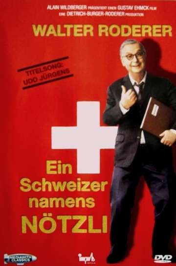 Ein Schweizer namens Nötzli Poster
