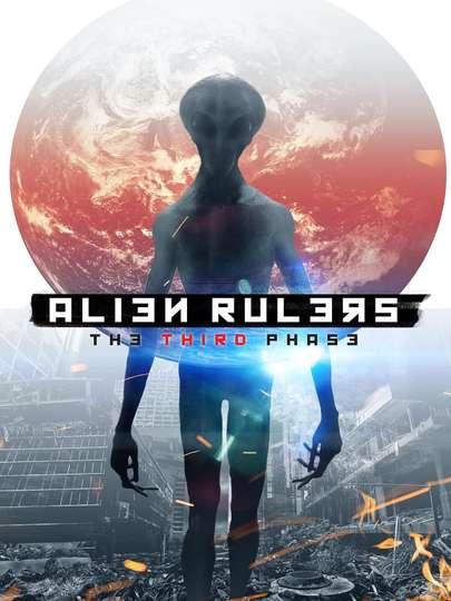 Alien Rulers The Third Phase