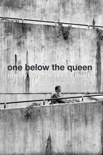 One Below the Queen Rowley Way Speaks for Itself