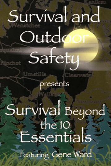 Survival Beyond The 10 Essentials