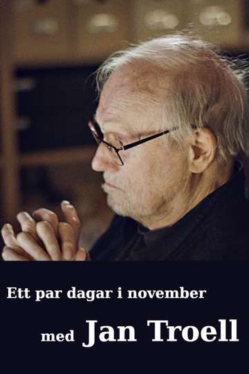 Ett par dagar i november med Jan Troell Poster