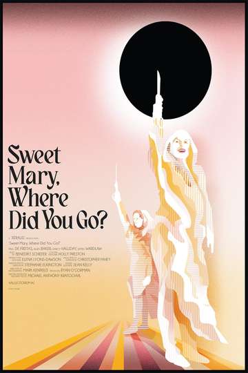 Sweet Mary Where Did You Go Poster