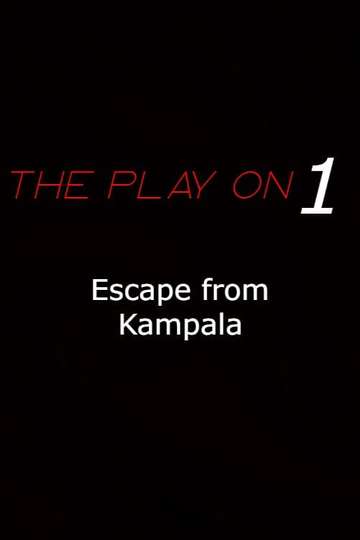 Escape From Kampala Poster