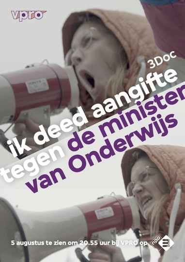 Ik deed aangifte tegen de minister van Onderwijs Poster