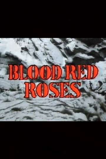 Blood Red Roses Poster