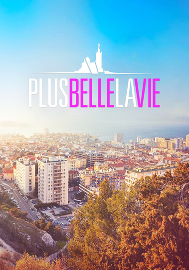 Plus belle la vie Poster