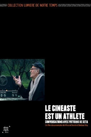 Vittorio De Seta le cinéaste est un athlète