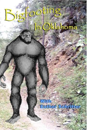 Bigfooting in Oklahoma Poster