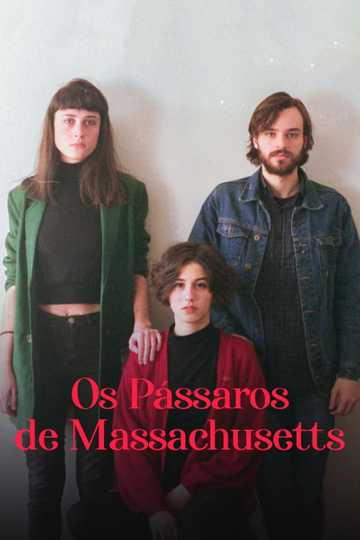 Os Pássaros de Massachusetts Poster