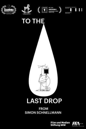 To the Last Drop