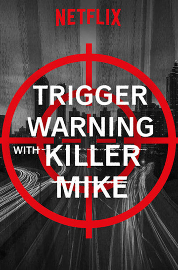 Trigger Warning with Killer Mike