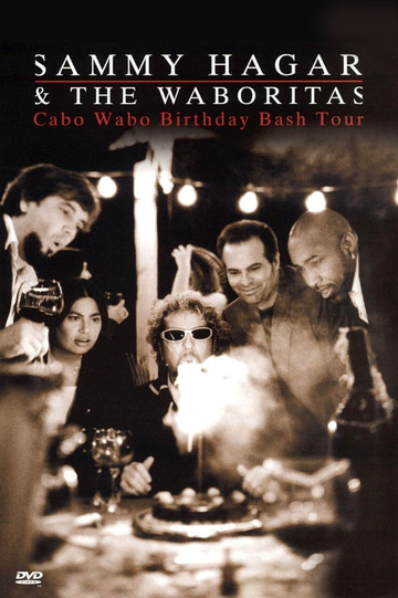 Sammy Hagar and the Waboritas Cabo Wabo Birthday Bash Poster