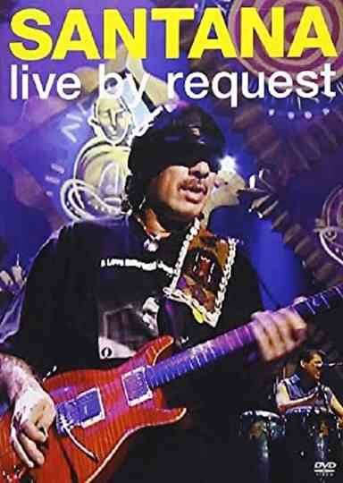 Santana  Live by Request