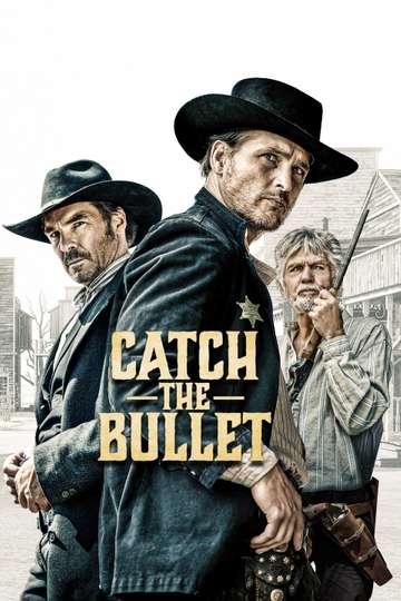 Catch the Bullet Poster