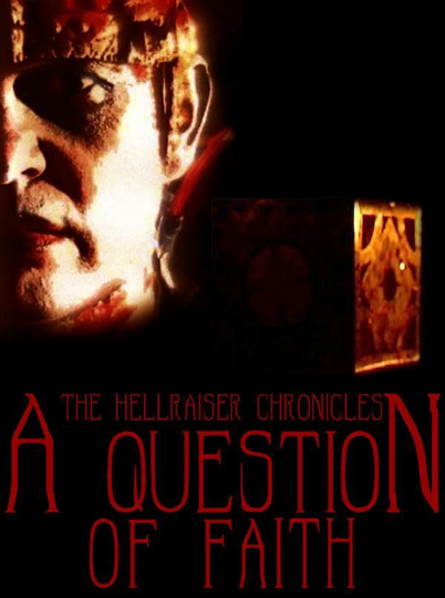 The Hellraiser Chronicles: A Question of Faith