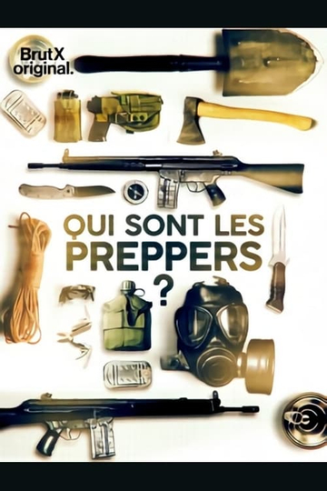 Qui sont les Preppers ?