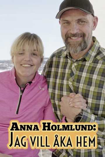 Anna Holmlund Jag vill åka hem Poster